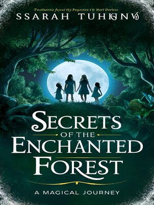 cover image of Secrets of the Enchanted Forest